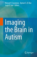 Imaging The Brain In Autism 1st Edition Manuel F Casanova Md