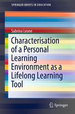 Characterisation Of A Personal Learning Environment As A Lifelong Learning Tool 1st Edition Sabrina Leone Auth