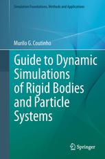 Guide To Dynamic Simulations Of Rigid Bodies And Particle Systems 1st Edition Murilo G Coutinho Auth