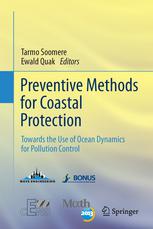 Preventive Methods For Coastal Protection Towards The Use Of Ocean Dynamics For Pollution Control 1st Edition Tarmo Soomere Auth
