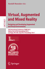 Virtual Augmented And Mixed Reality Designing And Developing Augmented And Virtual Environments 5th International Conference Vamr 2013 Held As Part Of Hci International 2013 Las Vegas Nv Usa July 2126 2013 Proceedings Part I 1st Edition Sarah Coburn