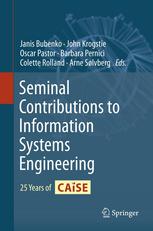 Seminal Contributions To Information Systems Engineering 25 Years Of Caise 1st Edition Janis Bubenko