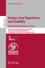 Design User Experience And Usability Design Philosophy Methods And Tools Second International Conference Duxu 2013 Held As Part Of Hci International 2013 Las Vegas Nv Usa July 2126 2013 Proceedings Part I 1st Edition Sisira Adikari