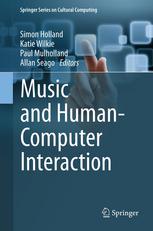 Music And Humancomputer Interaction 1st Edition Simon Holland