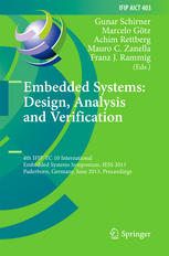 Embedded Systems Design Analysis And Verification 4th Ifip Tc 10 International Embedded Systems Symposium Iess 2013 Paderborn Germany June 1719 2013 Proceedings 1st Edition Takuya Azumi