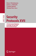 Security Protocols Xvii 17th International Workshop Cambridge Uk April 13 2009 Revised Selected Papers 1st Edition Bruce Christianson Auth