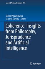 Coherence Insights From Philosophy Jurisprudence And Artificial Intelligence Jaap Hage Auth