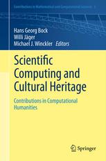 Scientific Computing And Cultural Heritage Contributions In Computational Humanities 1st Edition Wolfgang Baatz