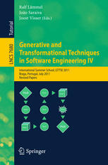 Generative And Transformational Techniques In Software Engineering Iv International Summer School Gttse 2011 Braga Portugal July 39 2011 Revised Papers 1st Edition Darius Blasband Auth