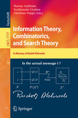 Information Theory Combinatorics And Search Theory In Memory Of Rudolf Ahlswede 1st Edition Christian Heup Auth