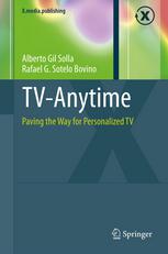Tvanytime Paving The Way For Personalized Tv 1st Edition Alberto Gil Solla