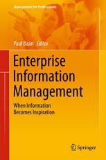 Enterprise Information Management When Information Becomes Inspiration 1st Edition Paul Baan