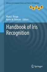 Handbook Of Iris Recognition 1st Edition Kevin W Bowyer Mark J Burge Auth