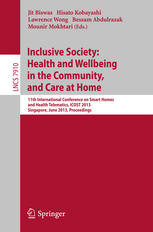 Inclusive Society Health And Wellbeing In The Community And Care At Home 11th International Conference On Smart Homes And Health Telematics Icost 2013 Singapore June 1921 2013 Proceedings 1st Edition Ryan Woolrych