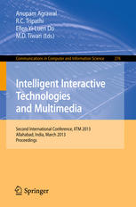 Intelligent Interactive Technologies And Multimedia Second International Conference Iitm 2013 Allahabad India March 911 2013 Proceedings 1st Edition Ellen Yiluen Do Auth