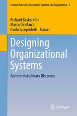 Designing Organizational Systems An Interdisciplinary Discourse 1st Edition Paolo Spagnoletti