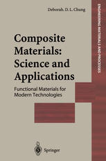 Composite Materials Functional Materials For Modern Technologies Deborah D L Chung Phd Auth