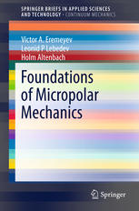 Foundations Of Micropolar Mechanics 1st Edition Victor A Eremeyev