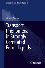 Transport Phenomena In Strongly Correlated Fermi Liquids 1st Edition Hiroshi Kontani Auth