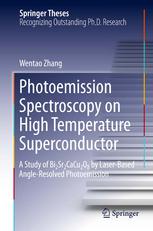 Photoemission Spectroscopy On High Temperature Superconductor A Study Of Bi2sr2cacu2o8 By Laserbased Angleresolved Photoemission 1st Edition Wentao Zhang Auth