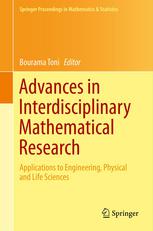 Advances In Interdisciplinary Mathematical Research Applications To Engineering Physical And Life Sciences 1st Edition Jonathan B Ransom