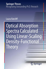 Optical Absorption Spectra Calculated Using Linearscaling Densityfunctional Theory 1st Edition Laura Ratcliff Auth
