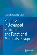 Progress In Advanced Structural And Functional Materials Design 1st Edition Hiroshi Utsunomiya