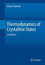 Thermodynamics Of Crystalline States 2nd Edition Minoru Fujimoto Auth