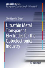 Ultrathin Metal Transparent Electrodes For The Optoelectronics Industry 1st Edition Dhriti Sundar Ghosh Auth