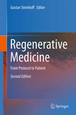 Regenerative Medicine From Protocol To Patient 2nd Edition Raymund E Horch Md
