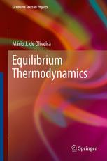 Equilibrium Thermodynamics 1st Edition Mrio J De Oliveira Auth