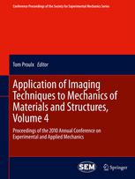 Application Of Imaging Techniques To Mechanics Of Materials And Structures Volume 4 Proceedings Of The 2010 Annual Conference On Experimental And Applied Mechanics 1st Edition M Grdiac Auth