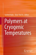 Polymers At Cryogenic Temperatures 1st Edition Susheel Kalia