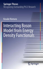 Interacting Boson Model From Energy Density Functionals 1st Edition Kosuke Nomura Auth