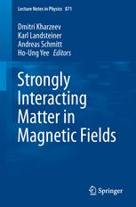Strongly Interacting Matter In Magnetic Fields 1st Edition Dmitri E Kharzeev
