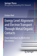 Energy Level Alignment And Electron Transport Through Metalorganic Contacts From Interfaces To Molecular Electronics 1st Edition Enrique Abad Auth