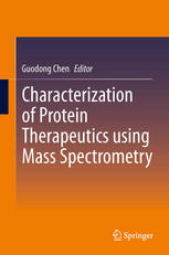 Characterization Of Protein Therapeutics Using Mass Spectrometry 1st Edition Ismael Cotterodriguez
