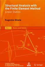 Structural Analysis With The Finite Element Method Linear Statics Volume 1 Basis And Solids 1st Edition Eugenio Oate Auth