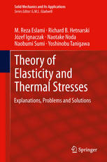 Theory Of Elasticity And Thermal Stresses Explanations Problems And Solutions 1st Edition M Reza Eslami