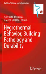 Hygrothermal Behavior Building Pathology And Durability 1st Edition V Peixoto De Freitas