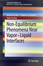 Nonequilibrium Phenomena Near Vaporliquid Interfaces 1st Edition Alexei Kryukov