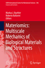 Materiomics Multiscale Mechanics Of Biological Materials And Structures 1st Edition Roberto Ballarini