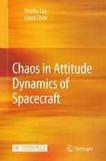 Chaos In Attitude Dynamics Of Spacecraft 1st Edition Yanzhu Liu