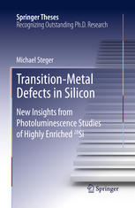 Transitionmetal Defects In Silicon New Insights From Photoluminescence Studies Of Highly Enriched 28si 1st Edition Michael Steger Auth