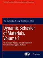 Dynamic Behavior Of Materials Volume 1 Proceedings Of The 2012 Annual Conference On Experimental And Applied Mechanics 1st Edition Daniel Knorr