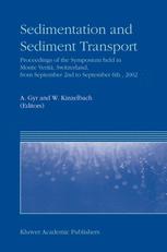 Sedimentation And Sediment Transport Proceedings Of The Symposium Held In Monte Verit Switzerland From September 2nd To September 6th 2002 C Bardos Auth