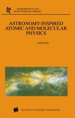 Astronomyinspired Atomic And Molecular Physics 1st Edition A R P Rau Auth