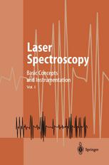 Laser Spectroscopy Basic Concepts And Instrumentation Professor Dr Wolfgang Demtrder Auth