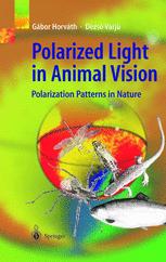 Polarized Light In Animal Vision Polarization Patterns In Nature 1st Edition Dr Habil Gbor Horvth