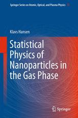 Statistical Physics Of Nanoparticles In The Gas Phase 1st Edition Klavs Hansen Auth